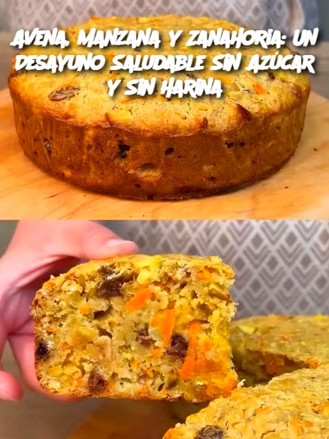 Avena, Manzana y Zanahoria: Un Desayuno Saludable Sin Azúcar y Sin Harina