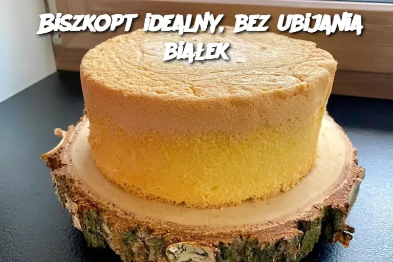 Biszkopt idealny, bez ubijania białek