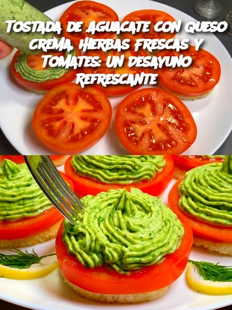 Tostada de Aguacate con Queso Crema, Hierbas Frescas y Tomates: Un Desayuno Refrescante