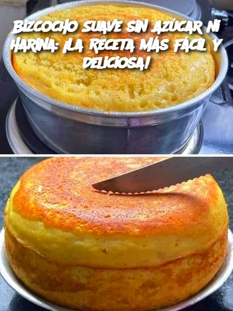 Bizcocho Suave sin Azúcar ni Harina: ¡La Receta Más Fácil y Deliciosa!