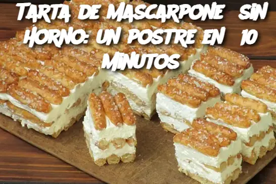 Tarta de mascarpone sin horno: un postre en 10 minutos