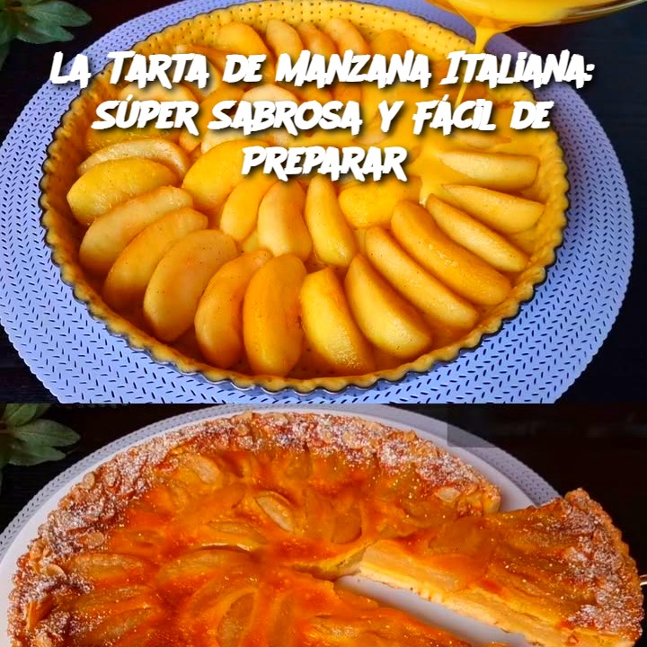 La Tarta de Manzana Italiana: Súper Sabrosa y Fácil de Preparar