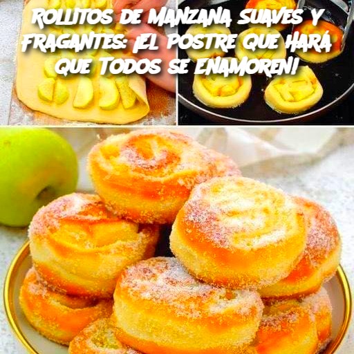 Rollitos de Manzana Suaves y Fragantes: ¡El Postre que Hará que Todos se Enamoren!