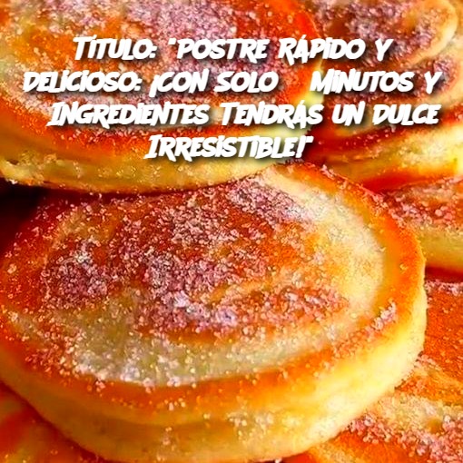 Título: "Postre Rápido y Delicioso: ¡Con Solo 5 Minutos y 3 Ingredientes Tendrás un Dulce Irresistible!"