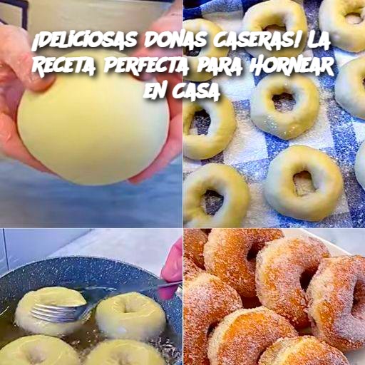 ¡Deliciosas Donas Caseras! La Receta Perfecta para Hornear en Casa